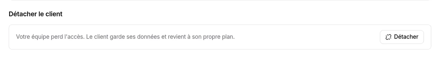 Section Détacher le client, détachement possible