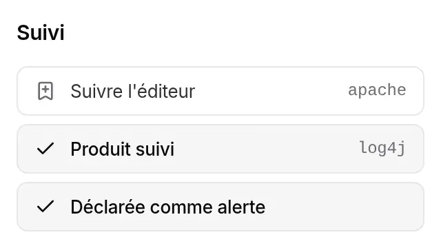 Section Suivi d’une CVE rapprochée : Suivre l’éditeur apache, Produit suivi log4j, Déclarée comme alerte