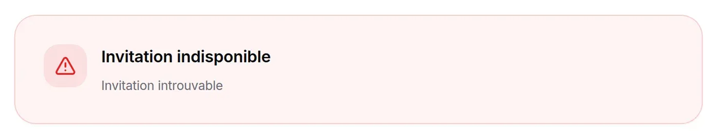Invitation expirée, déjà utilisée ou révoquée