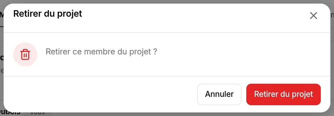 Confirmation « Retirer ce membre du projet ? » avec les boutons Annuler et Retirer du projet