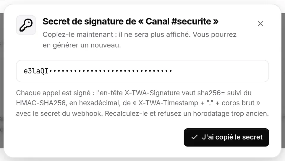 Fenêtre « Secret de signature de « Canal #securite » » : secret à copier (masqué pour cette capture), rappel du calcul de la signature, bouton J’ai copié le secret